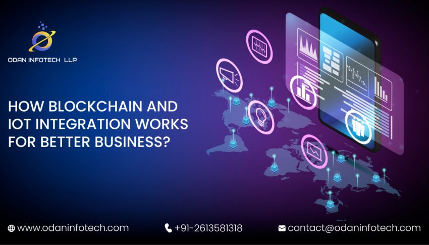 How Blockchain and IoT integration works for Better Business