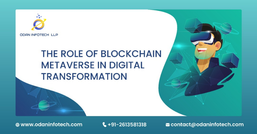 The Role Of Blockchain Metaverse In Digital Transformation - Odan Infotech