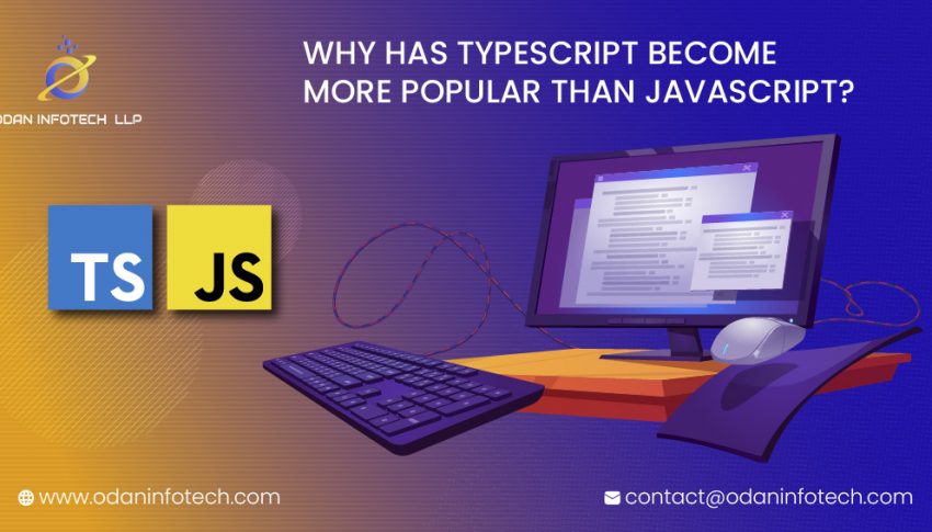 Why Has Typescript Become More Popular Than Javascript?